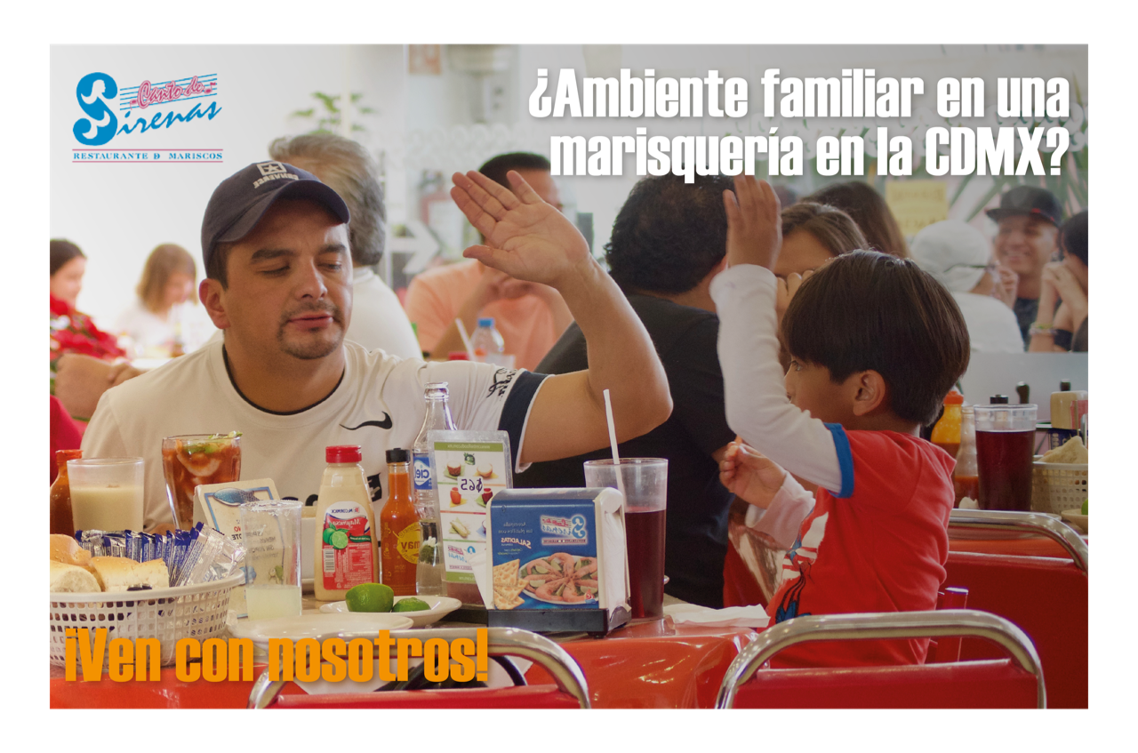 Ambiente familiar en una marisquería en la CDMX