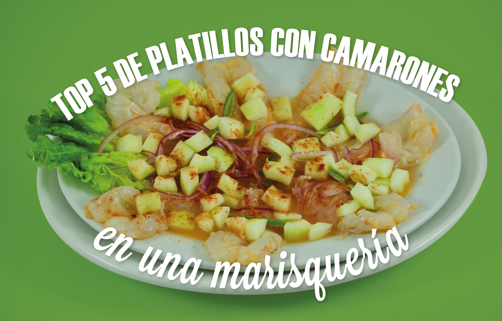 Top 5 de platillos con camarones en una marisquería