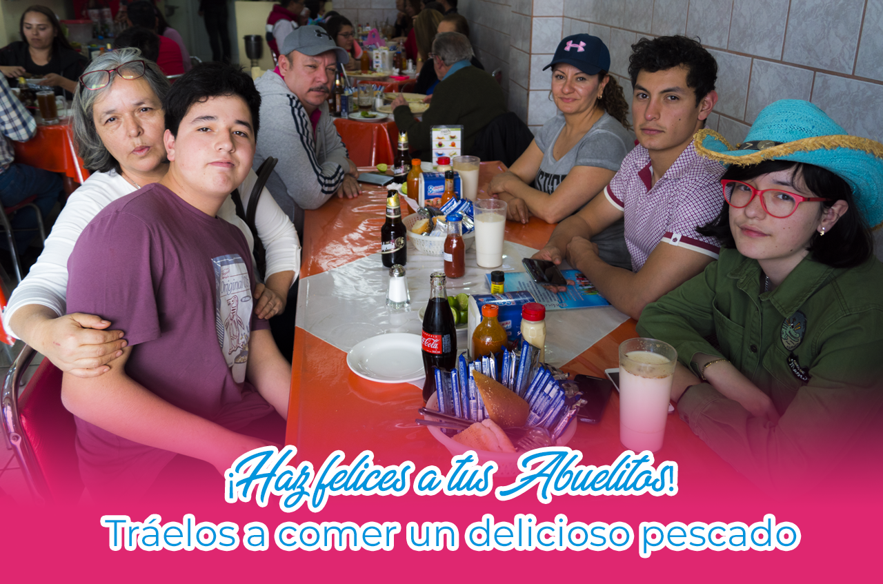 ¡Trae a tus abuelitos comer un delicioso pescado!