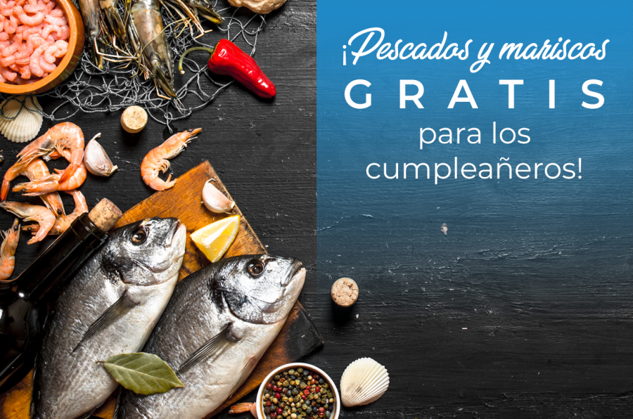 ¡Pescados y mariscos gratis para los cumpleañeros!