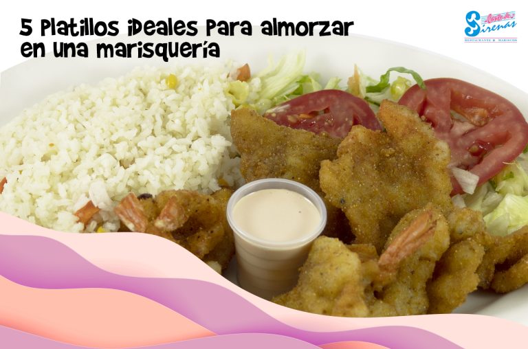 5 platillos ideales para almorzar en una marisquería