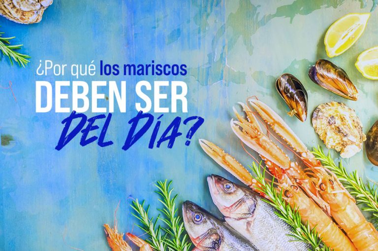 ¿Por qué los mariscos deben ser del día?
