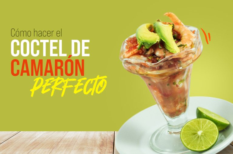 Cómo hacer el coctel de camarón perfecto