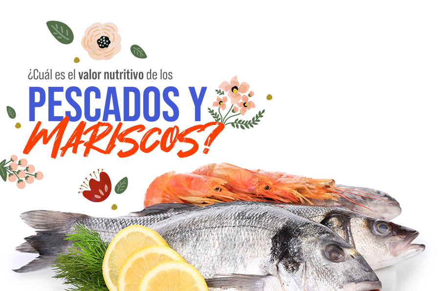 ¿Cuál es el valor nutritivo de los pescados y mariscos?