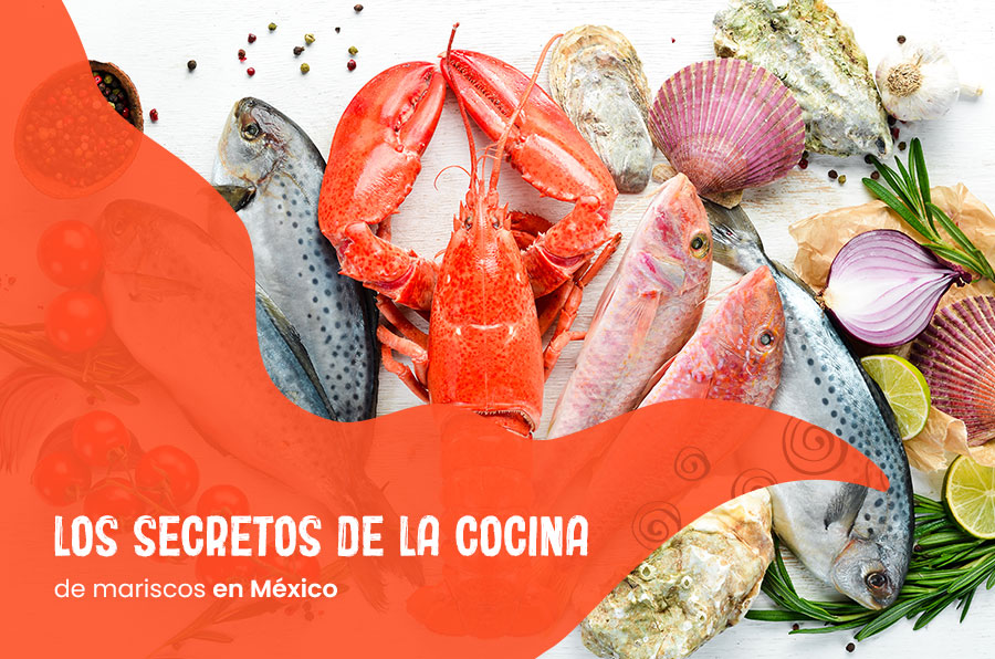 Los secretos de la cocina de mariscos en México